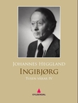 "Tusen vårar IV - Ingibjørg : roman" av Johannes Heggland