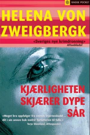 "Kjærligheten skjærer dype sår" av Helena von Zweigbergk