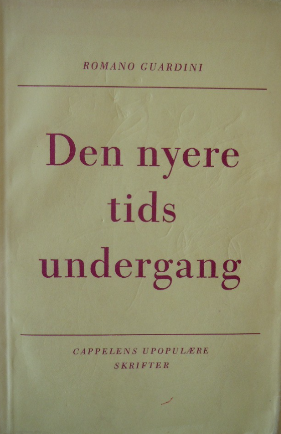 "Den nyere tids undergang" av Romano Guardini