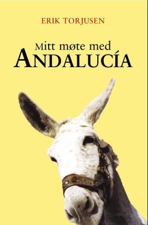 "Mitt møte med Andalucia" av Erik Torjusen