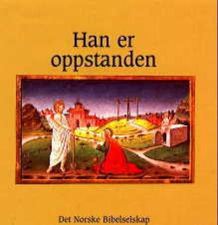"Han er oppstanden - påskefortellingen fra Johannesevangeliet med illustrasjoner fra rennesansen" 