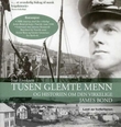 "Tusen glemte menn - og historien om den virkelige James Bond" av Ivar Enoksen