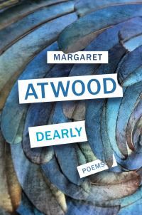 "Dearly - poems" av Margaret Atwood
