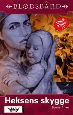 "Heksens skygge ; Brennemerket" av Sverre Årnes