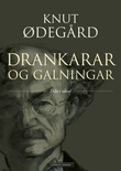 "Drankarar og galningar - dikt i utval" av Knut Ødegård