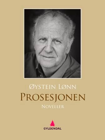 "Prosesjonen - noveller" av Øystein Lønn