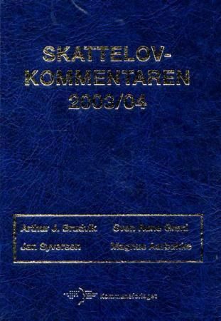 "Skattelovkommentaren 2003/04" av Arthur J. Brudvik