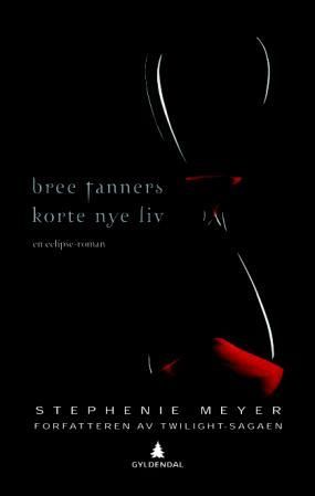 "Bree Tanners korte nye liv - en Eclipse-roman" av Stephenie Meyer