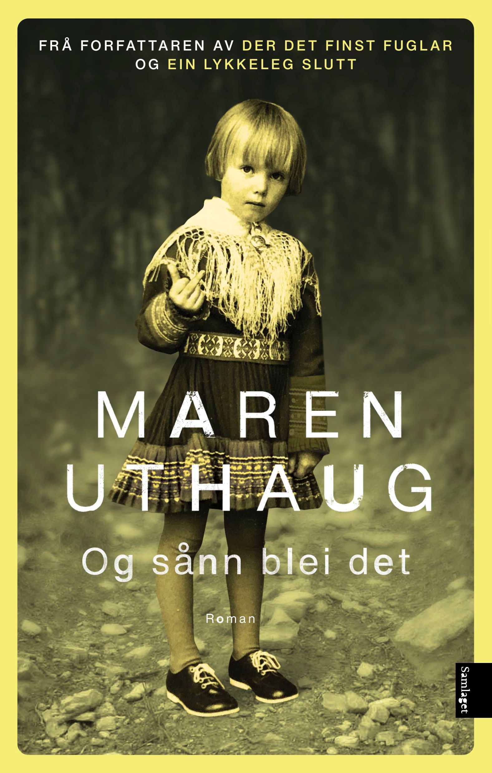 "Og sånn blei det - roman" av Maren Uthaug