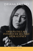 "Oriana Fallaci intervjuer seg selv ; Apokalypsen" av Oriana Fallaci