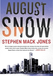 "August Snow - August Snow bok 1" av Stephen Mack Jones