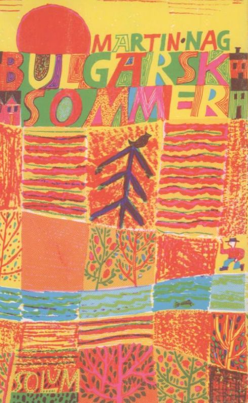 "Bulgarsk sommer" av Martin Nag