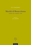 "Musikk til Ibsens drama Gildet paa Solhoug (1856)" av F.G Schediwy