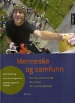 "Menneske og samfunn - samfunnskunnskap, sosiologi, sosialantropologi" av Erik Sølvberg