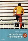 "Treningslære 2 - arbeidsbok" av Asbjørn Gjerset