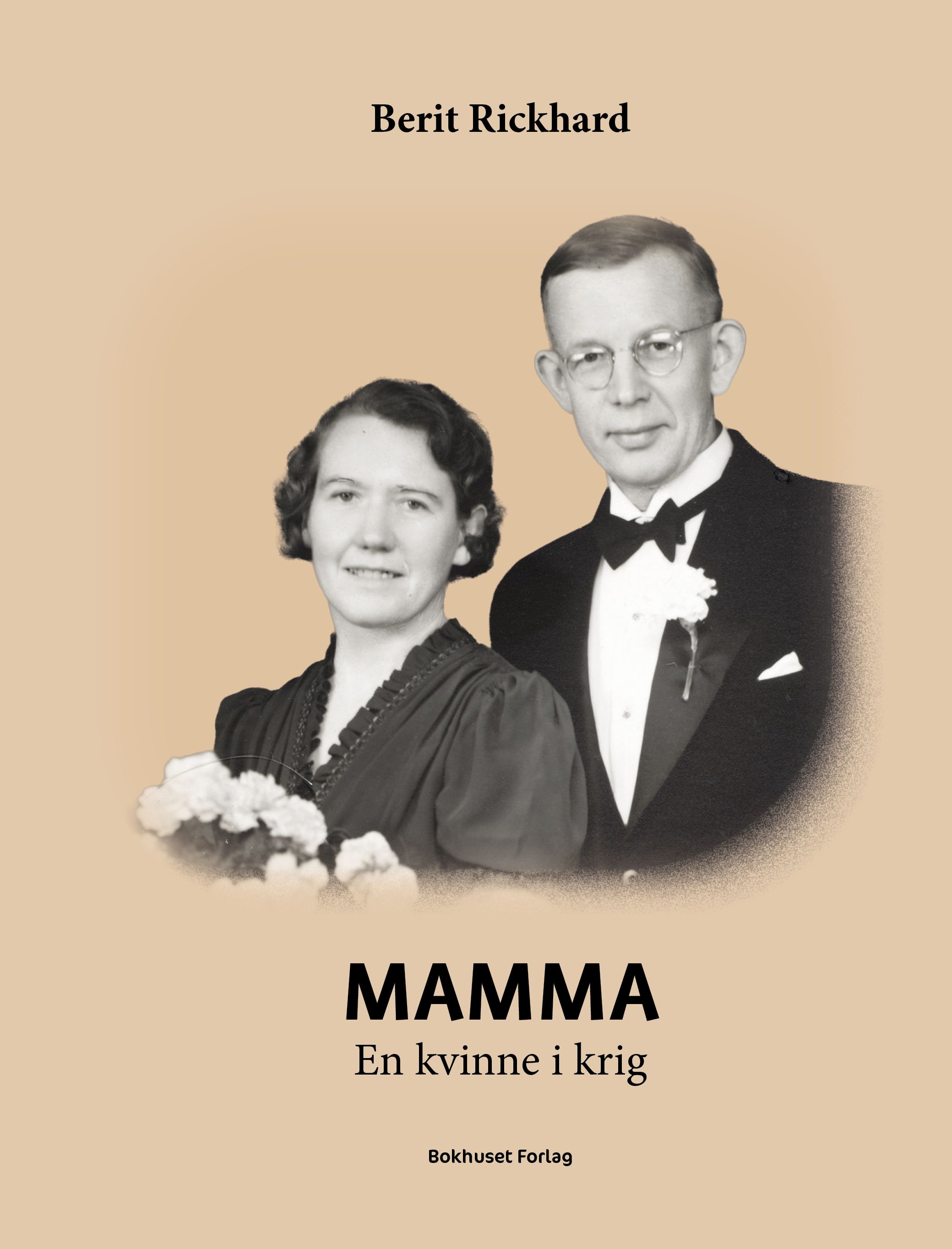 "Mamma - en kvinne i krig" av Berit Rickhard