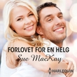 "Forlovet for en helg" av Sue MacKay