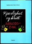 "Kjærlighet og kritt - arbeidsbok" av Ingebjørg Hasle
