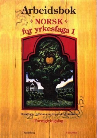 "Norsk for yrkesfaga 1 - arbeidsbok : formgivingsfag, modul 1" av Mette Haraldsen