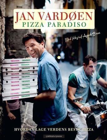 "Pizza paradiso - hvordan lage verdens beste pizza" av Jan Vardøen