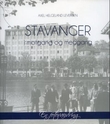 "Stavanger i motgang og medgang - en fotovandring" av Axel Helgeland Leversen