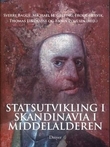 "Statsutvikling i Skandinavia i middelalderen" av Sverre Bagge