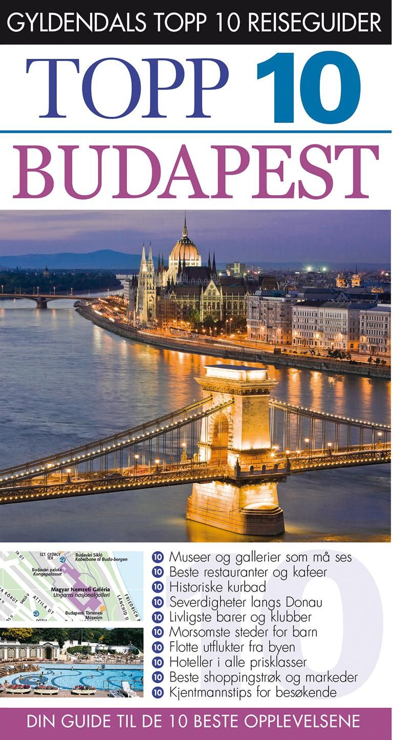 "Budapest - topp 10 : din guide til de 10 beste opplevelsene" av Craig Turp
