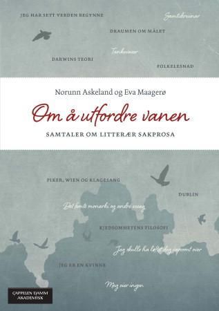 "Om å utfordre vanen - samtaler om litterær sakprosa" av Norunn Askeland