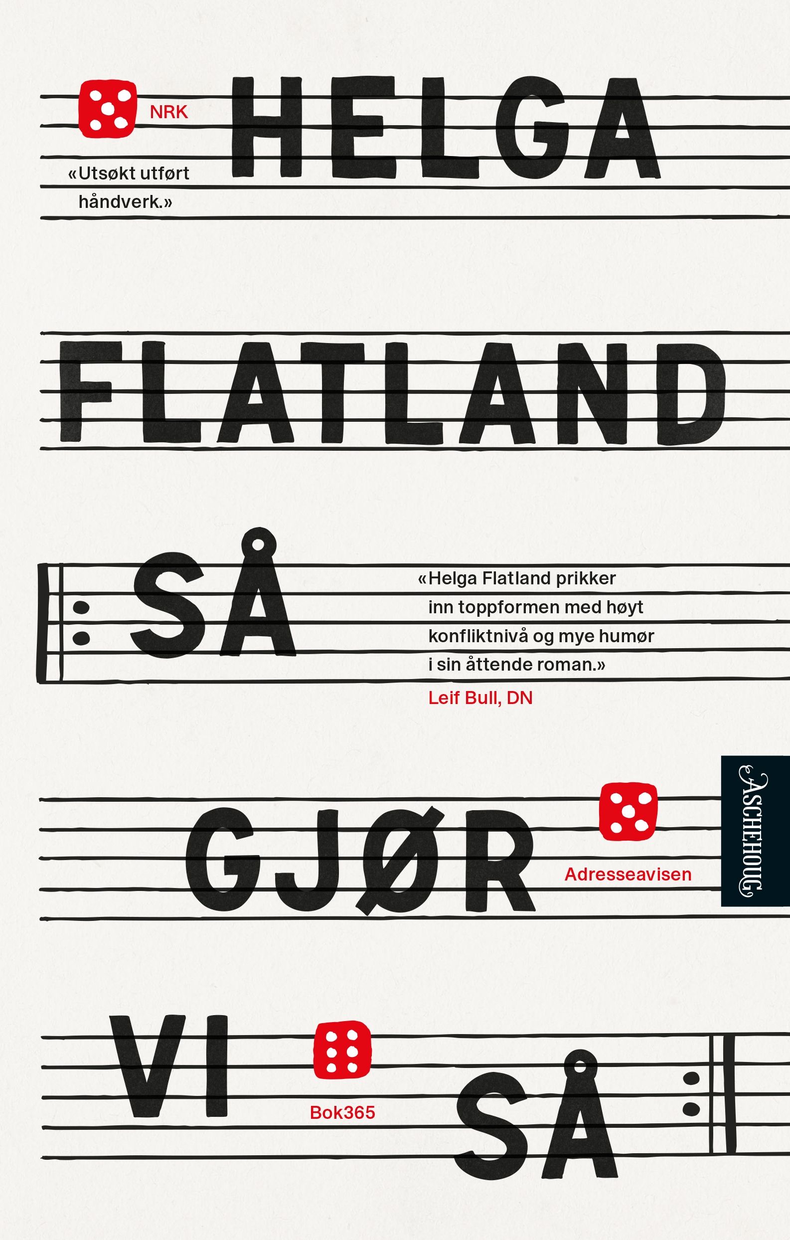 "Så gjør vi så - roman" av Helga Flatland