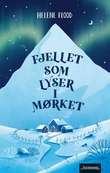 "Fjellet som lyser i mørket" av Helene Flood