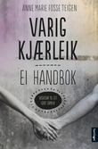 "Varig kjærleik - ei handbok" av Anne Marie Fosse Teigen
