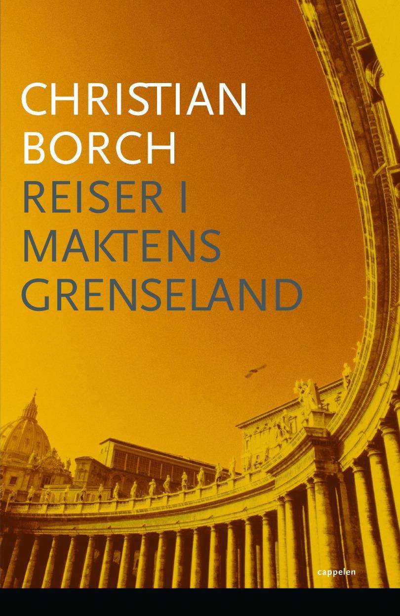 "Reiser i maktens grenseland" av Christian Borch