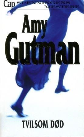 "Tvilsom død" av Amy Gutman