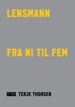 "Lensmann fra ni til fem" av Terje Thorsen