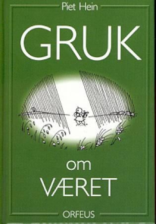 "Gruk om været - et utvalg" av Piet Hein