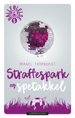"Straffespark og spetakkel" av Mikael Thörnqvist