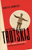 "Balladen om Trotskij på Sørlandet" av Bjørn Olaf Johannessen