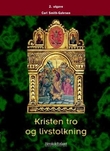 "Kristen tro og livstolking" av Carl Smith-Gahrsen