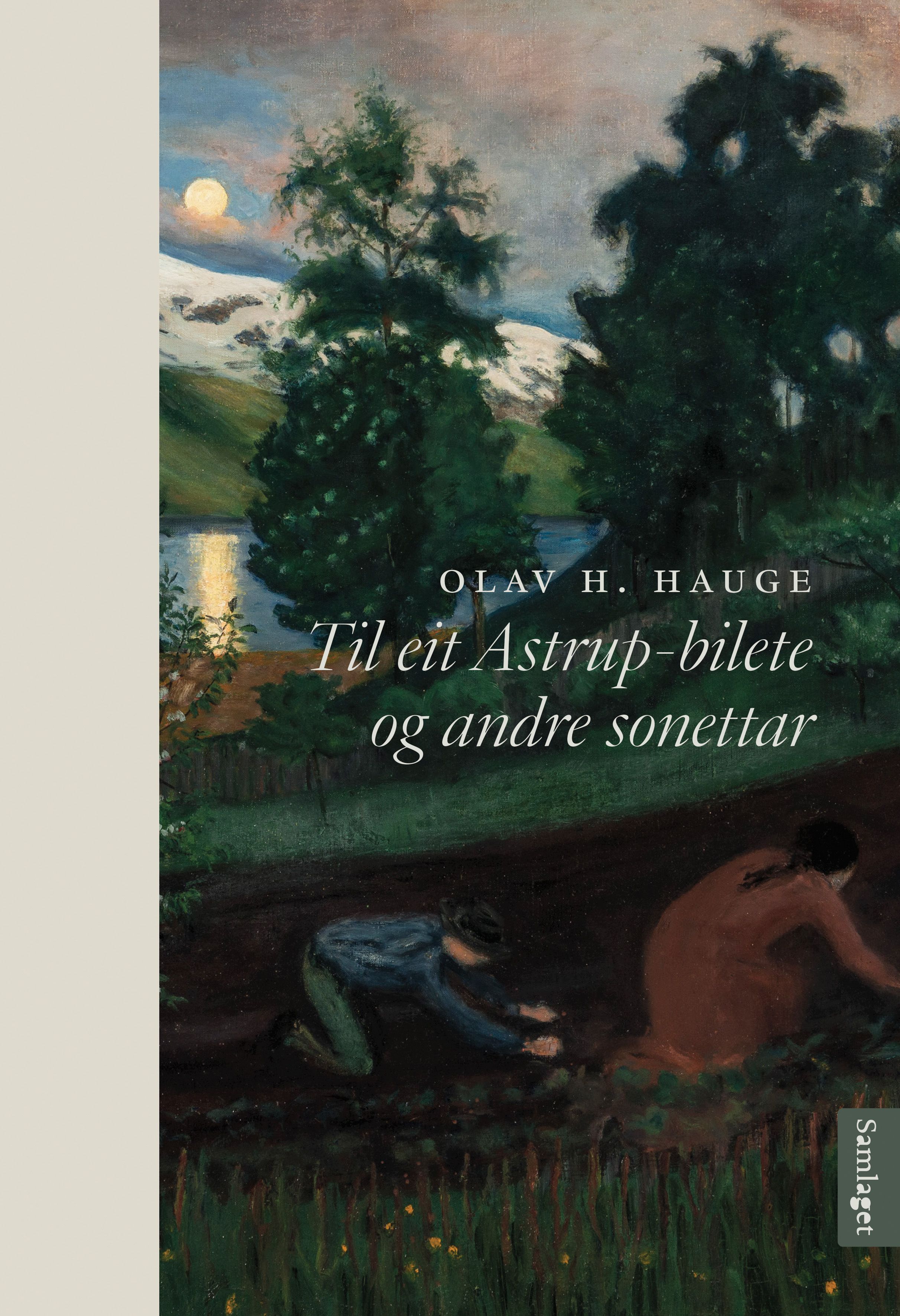 "Til eit Astrup-bilete og andre sonettar" av Olav H. Hauge