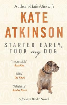 "Started early, took my dog - Jackson Brodie 4" av Kate Atkinson