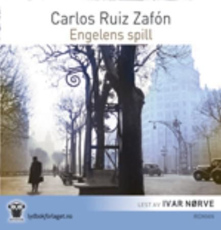 "Engelens spill" av Carlos Ruiz Zafón
