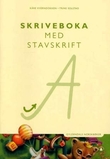 "Skriveboka med stavskrift - Gyldendals norskbøker" av Kåre Kverndokken