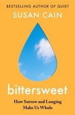 "Bittersweet - how sorrow and longing make us whole" av Susan Cain