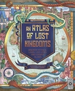 Omslagsbilde av Atlas of Lost Kingdoms