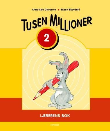 "Tusen millioner ny utgave 2 - Lærerens bok" av Anne-Lise Gjerdrum