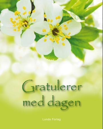 "Gratulerer med dagen" av Reidun Lindheim
