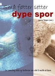 Omslagsbilde av Små føtter setter dype spor