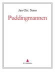 "Puddingmannen" av Jan Chr. Næss