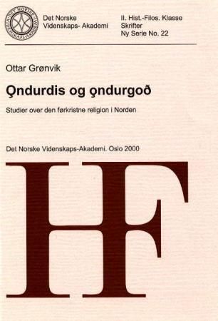 "Ondurdis og ondurgod - studier over den førkristne religion i Norden" av Ottar Grønvik