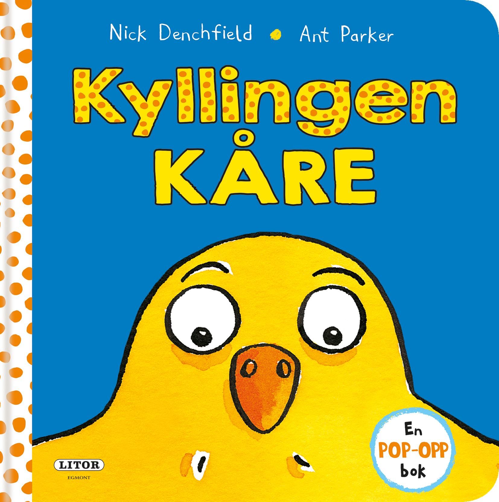 "Kyllingen Kåre" av Nick Denchfield